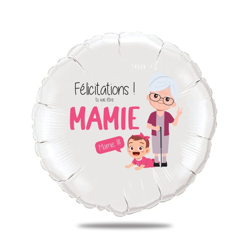 Ballon annonce grossesse - Félicitations tu vas être mamie